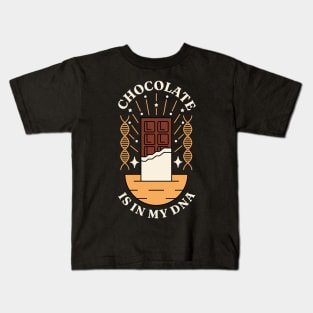Chocolate is in My DNA Kids T-Shirt